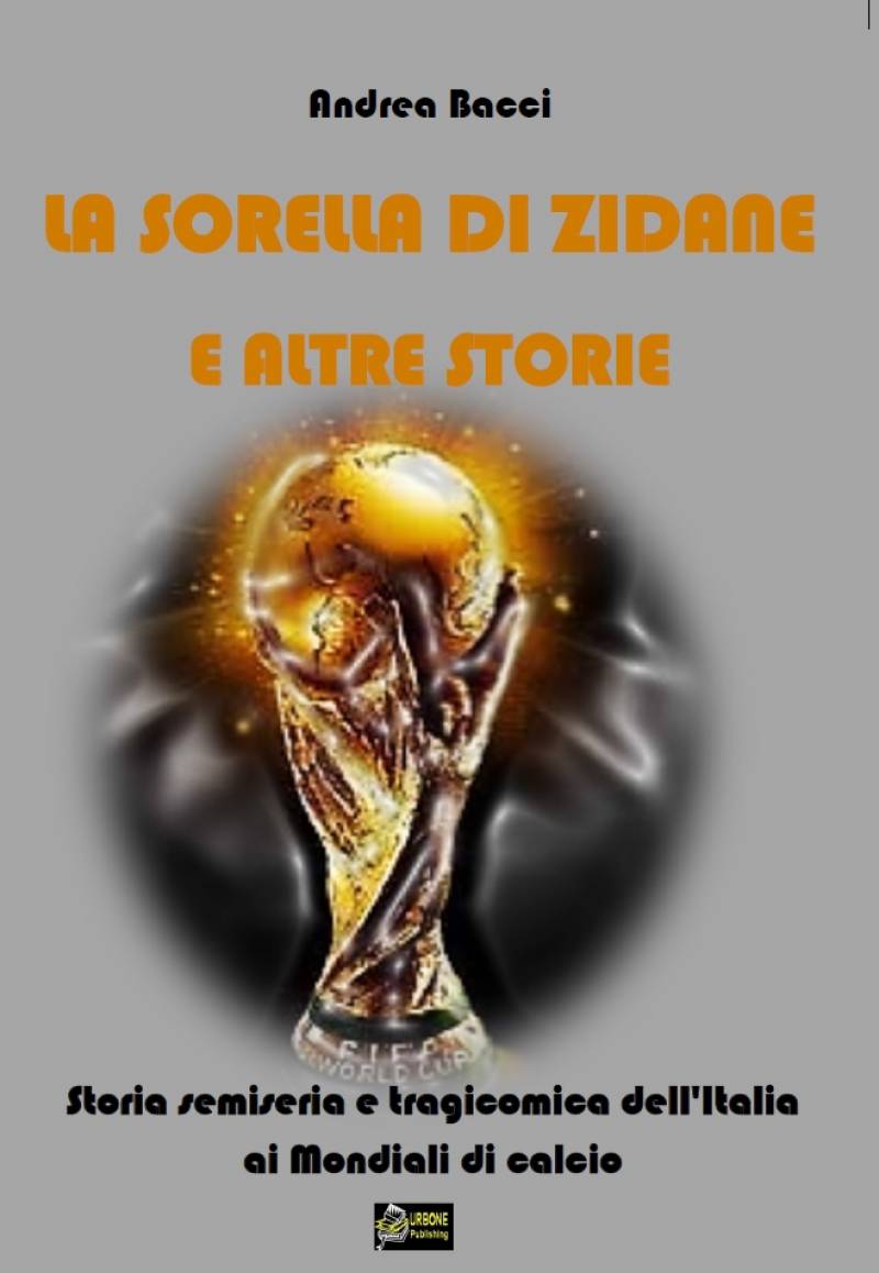 LA SORELLA DI ZIDANE E ALTRE STORIE Urbone Publishing la-sorella-di-zidane-e-altre-storie-urbone-publishing