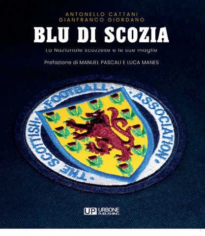 BLU DI SCOZIA. La Nazionale scozzese e le sue maglie