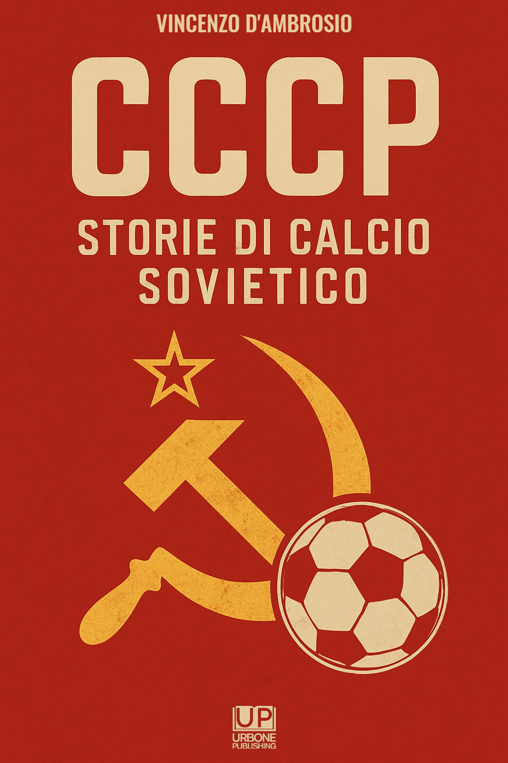 CCCP STORIE DI CALCIO SOVIETICO