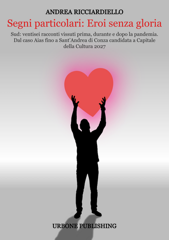 Segni particolari: Eroi senza gloria