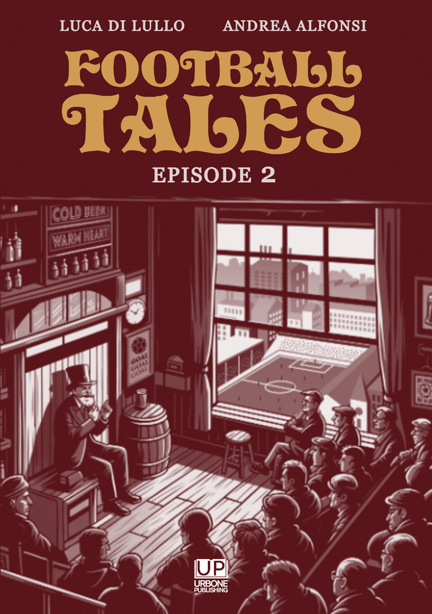 FOOTBALL TALES EPISODE 2 – Urbone Publishing
