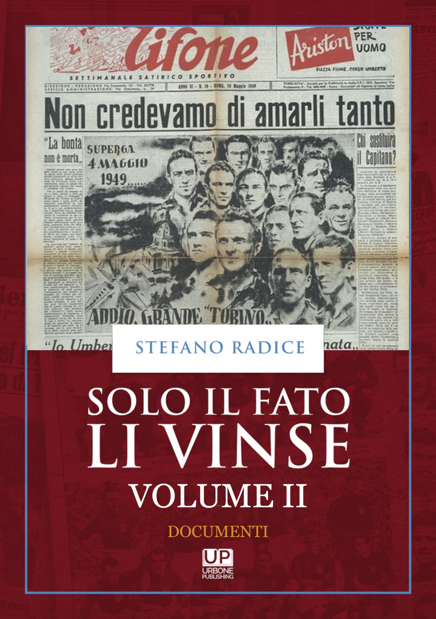 Solo il fato li vinse Volume II  Documenti