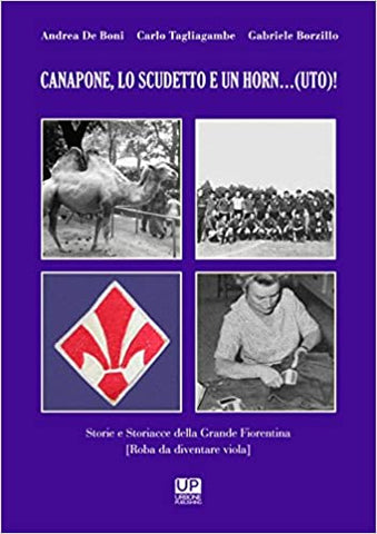 CANAPONE, LO SCUDETTO E UN HORN…(UTO)- Storie e storiacce della Grande Fiorentina
