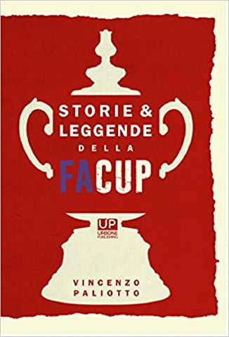 STORIE E LEGGENDE DELLA FA CUP