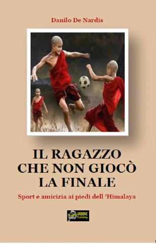 IL RAGAZZO CHE NON GIOCÒ LA FINALE