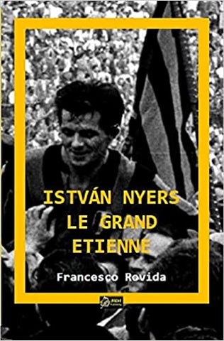 ISTVÁN NYERS. Le Grand Etienne