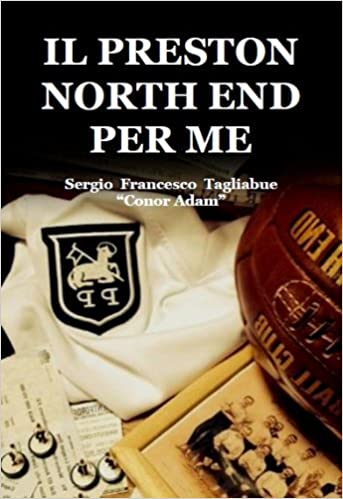 IL PRESTON NORTH END PER ME