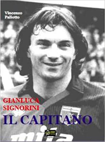 GIANLUCA SIGNORINI. Il capitano