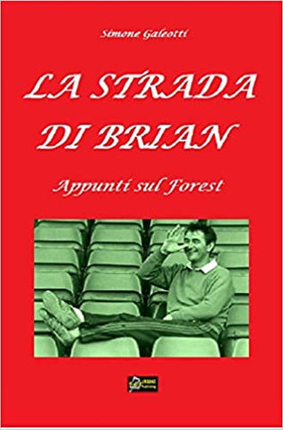 LA STRADA DI BRIAN. Appunti sul Forest