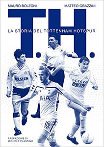 T. H. La storia del Tottenham Hotspur