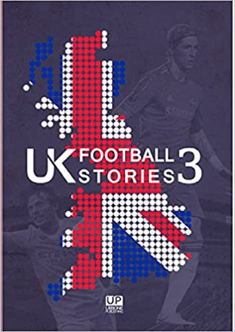 UK FOOTBALL STORIES n. 3
