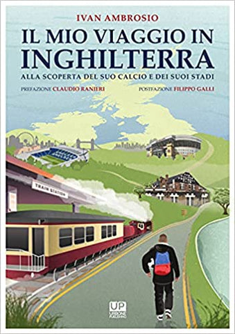 IL MIO VIAGGIO IN INGHILTERRA. Alla scoperta del suo calcio e dei suoi stadi